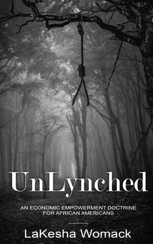 UnLynched An Economic Empowerment Doctrine for African Americans