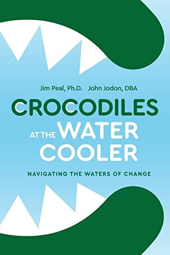 Crocodiles at the Water Cooler Navigating the Waters of Change