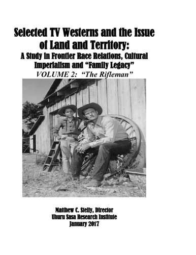 Selected TV Westerns and the Issue of Land and Territory : VOLUME 2: The RIfleman