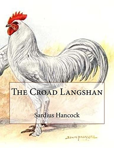 The Croad Langshan Beauty Based Upon Utility