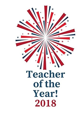Teacher Of The Year 2018!