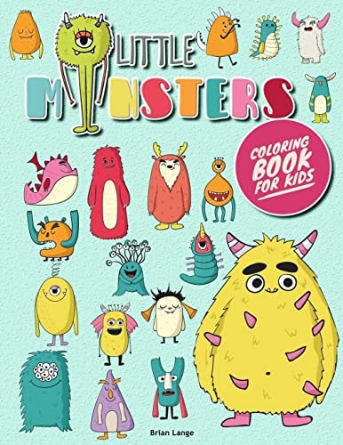 Little Monsters Coloring Book for Kids Monsters Coloring Book for Kids (Preschool, Age 3-8)