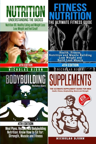 Nutrition and Fitness Nutrition and Bodybuilding and Supplements