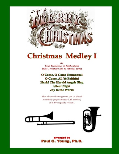 Christmas Medley I For Four Trombones Or Euphoniums and Tuba