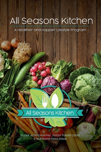 All Seasons Kitchen: Reset Yourself A Healthier and Happier Lifestyle Program