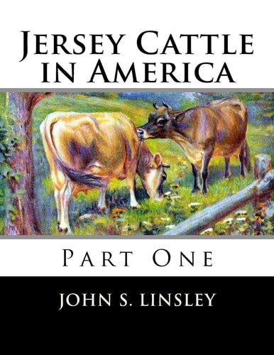 Jersey Cattle in America Part One
