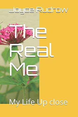 The Real Me My Life Up Close