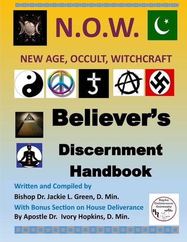 Believers Discernment Handbook A Study of New Age, Occult and Witchcraft Past and Present
