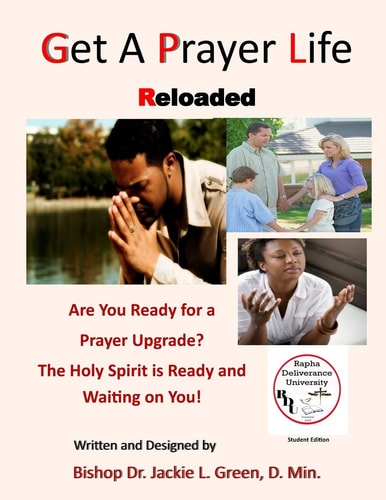 Get a Prayer Life Reloaded Stop Making Excuses and Take the Time to Upgrade Your Prayer Life