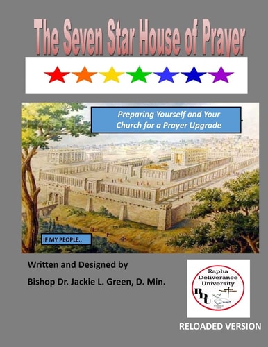 The Seven Star House of Prayer How to Create a Prayer Proof Church and Become an Atmosphere Shifter in Your Region