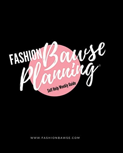 FashionBawse Planning A Self Help Guide
