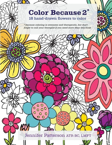 Color Because 2 18 Hand-Drawn Flowers to Color