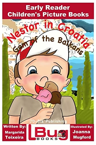 Nestor in Croatia, Gem of the Balkans - Early Reader - Children's Picture Books