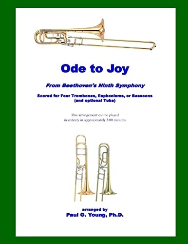 Ode to Joy For Four Trombones, Euphoniums, Or Bassoons (and Optional Tuba)