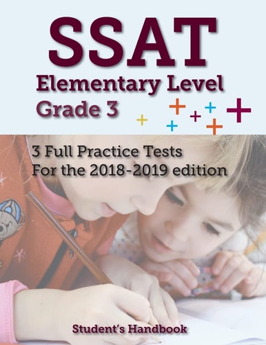 SSAT Elementary Level Grade 3 3 Full Practice Tests
