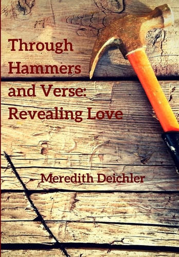 Through Hammers and Verse Revealing Love