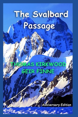 The Svalbard Passage Anniversary Edition