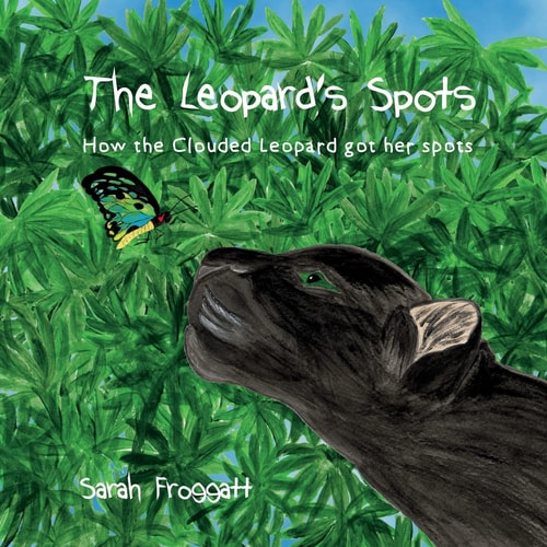 The Leopard's Spots How the Clouded Leopard Got Her Spots