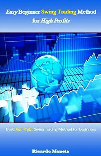 Easy Beginner Swing Trading Method for High Profits Best High Profit Swing Trading Method for Beginners