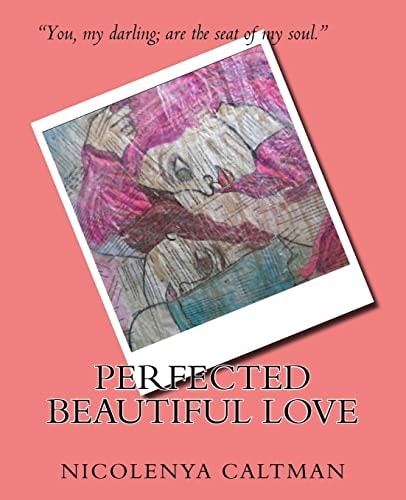 Perfected Beautiful Love