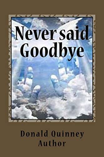 Never Said Goodby ''Two Short Story''