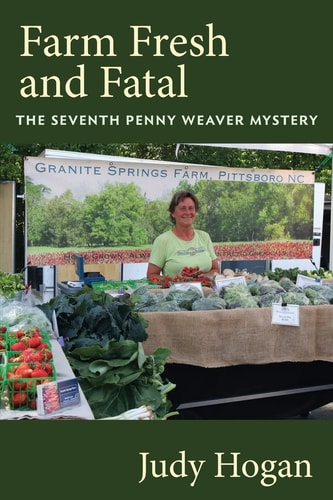 Farm Fresh and Fatal The Seventh Penny Weaver Mystery