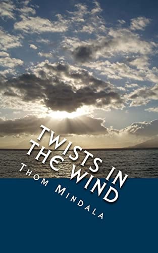 Twists in the Wind When the Unexpected Becomes the Expected