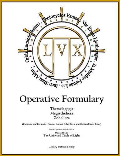Operative Formulary Fundamental Formulae, Greater Annual Solar Rites, and Zodiacal Solar Rites