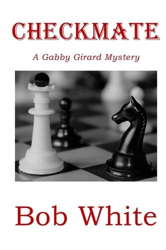Checkmate A Gabby Girard Mystery