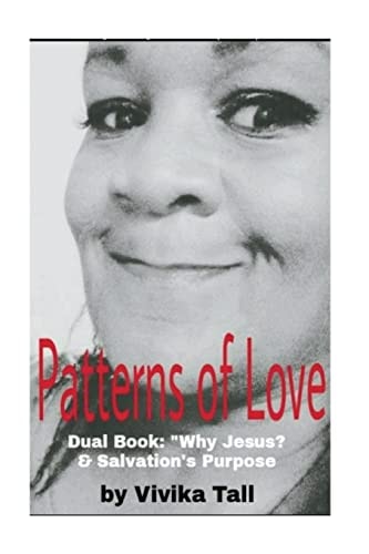 Patterns of Love Dual Book: Why Jesus? and Salvation's Purpose