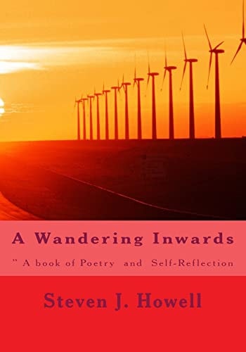 A Wandering Inwards ? a Book of Poetry and Self-Reflection