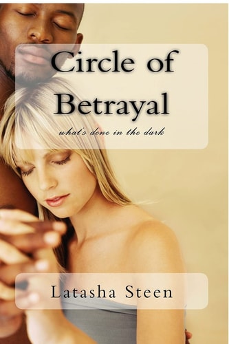 Circle of Betrayal What's Done in the Dark