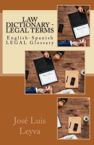 Law Dictionary - Legal Terms English-Spanish Legal Glossary