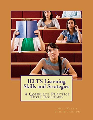 IELTS Listening Skills and Strategies 4 Complete Practice Tests Included