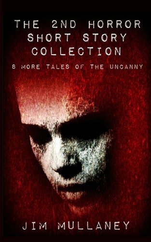 The 2nd Horror Short Story Collection