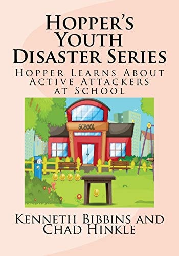 Hopper's Youth Disaster Series Hopper Learns About Active Attackers at School