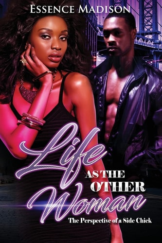 Life As The Other Woman The Perspective Of A Side Chick