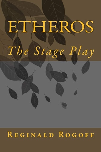 Etheros the Stage Play