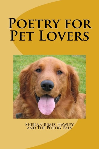 Poetry for Pet Lovers Poems for Animal Lovers