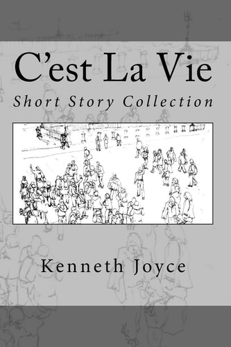 C'est La Vie Short Story Collection