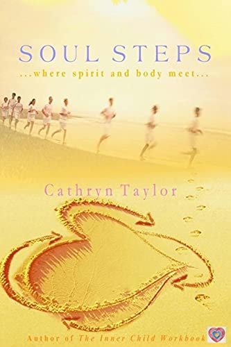 Soul Steps ... Connect with Spirit! Befriend Saboteurs! Attain Goals!