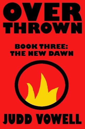 Overthrown III The New Dawn