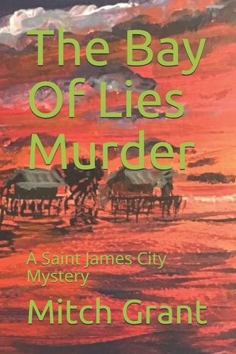 The Bay of Lies Murder A Saint James City Mystery