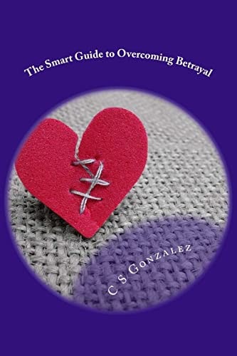 The Smart Guide to Overcoming Betrayal Deep Alluren's Dangerous Affliction