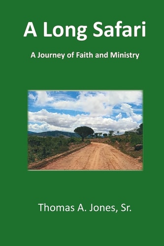A Long Safari A Journey of Faith and Ministry
