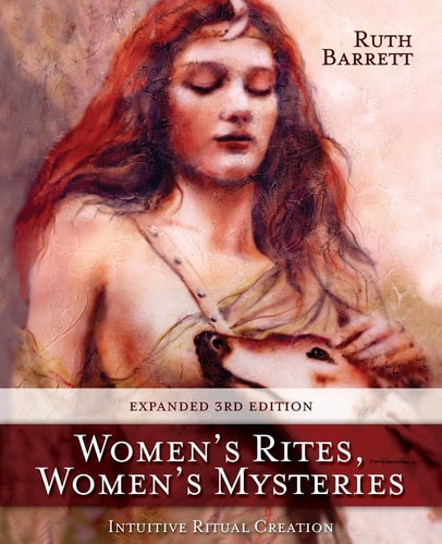 Women's Rites, Women's Mysteries Intuitive Ritual Creation