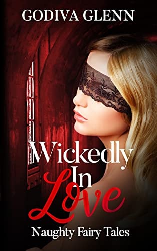 Wickedly in Love Naughty Fairy Tales