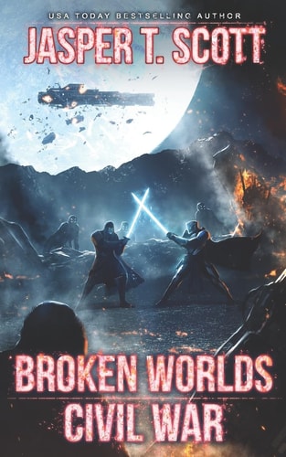 Broken Worlds (Book 3) Civil War