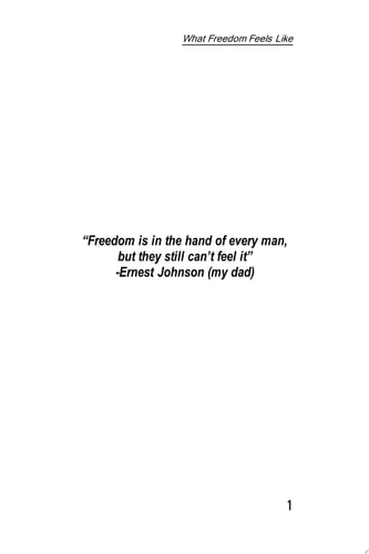 What Freedom Feels Like