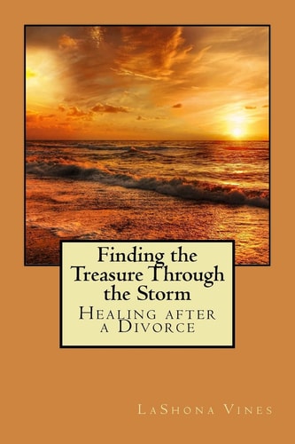 Finding the Treasure Through the Storm Healing After Divorce